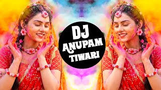 Rang Leke Khelte Gulal Leke Khelte💗Dj Remix💗Holi Aayi Holi Aayi💗Holi Dj Song❣️Dj Anupam Tiwari