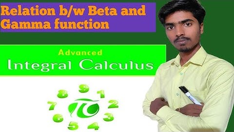 Advance integral calculus | Relation between Beta and Gamma Function || Lecture - 3