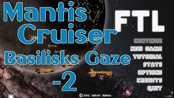 FTL - 7.2 - Mantis Cruiser "Basilisks Gaze"