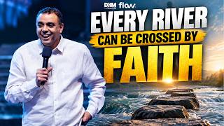 EVERY RIVER CAN BE CROSSED BY FAITH | DAG HEWARD-MILLS | 2026