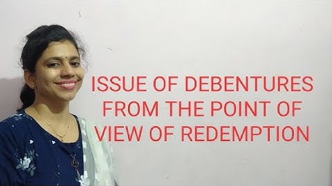 ISSUE OF DEBENTURES FROM THE POINT OF VIEW OF REDEMPTION
