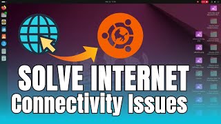 Solve Internet Connectivity Issues In Ubuntu Linux | Step by step Easy Tutorial screenshot 5