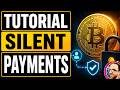 Tutorial Silent Payments Bitcoin