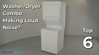 Washer/Dryer Combo Washer Making Loud Noise — Washer/Dryer Combo Troubleshooting