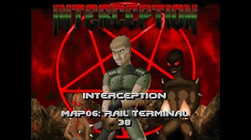 Doom II: Interception - Map06: Rail Terminal 38 | It