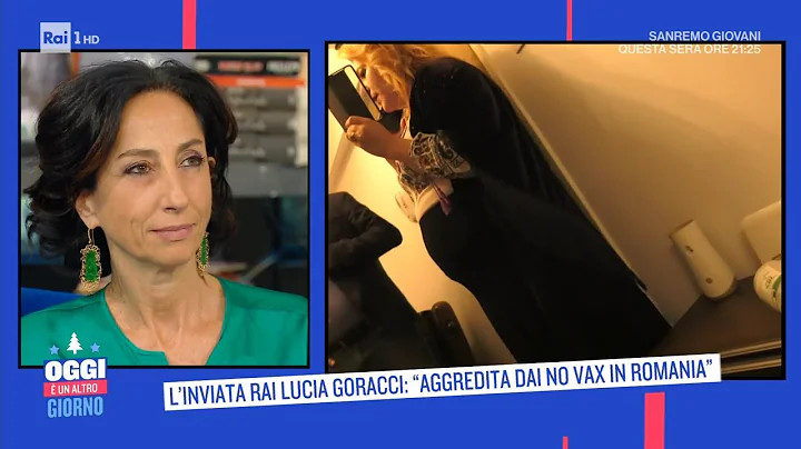 Lucia Goracci: "Aggredita dai no-vax in Romania" -...