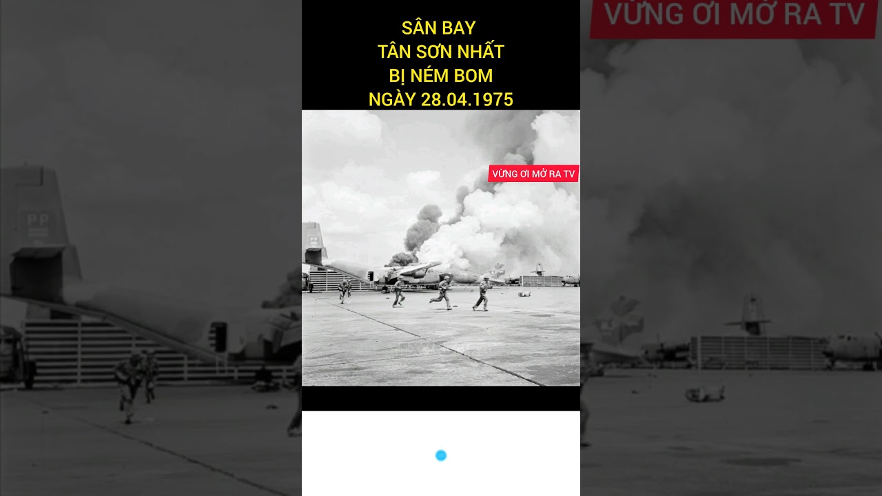 ✈️Sân bay Tân Sơn Nhất bị ném bom ngày 28.04.1975