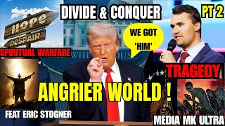 Charlie Kirk Tragedy 🙏 An Angrier World Toward Beast System Infrastructure Pt 2