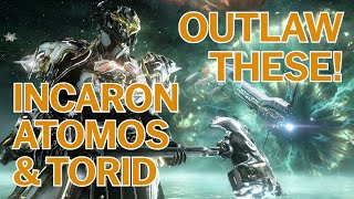 So good they should be Outlawed!? The IncarnON ATOMOS & TORID [Warframe] vid 2/2 toxin week !