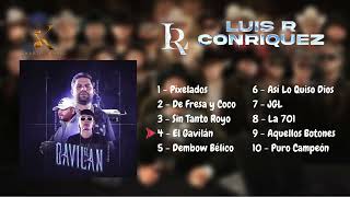 Luis R Conriquez 2024 - Mix 10 Exitos