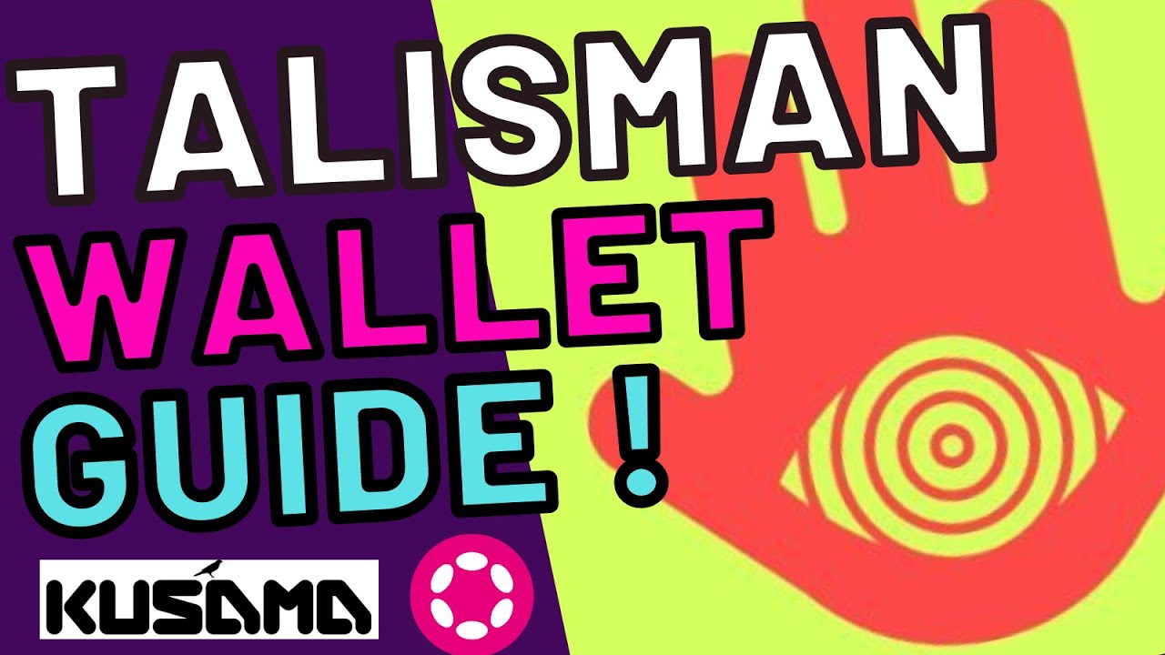 Talisman - New Wallet for Polkadot and Kusama ! | How to Store, Send,  Receive Tokens