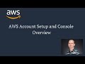 Setup an AWS Account and get a look at the Console
