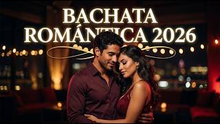 Top Bachata para Corazones Solitarios 2026 🌙 Canciones para Recordar 💔 | Bachata Mix 2026