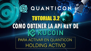Tutorial COMO obtener la API KEY de Kucoin para Conectar en Quanticon Meta Holding