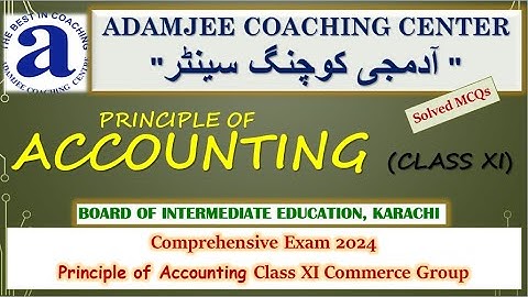 Accounting XI Adamjee Comprehensive exam 2024 Solved MCQs | Accounting Target Paper Class 11