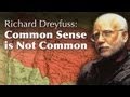 Richard Dreyfuss: Common Sense Is Not Common -- Osher UCSD