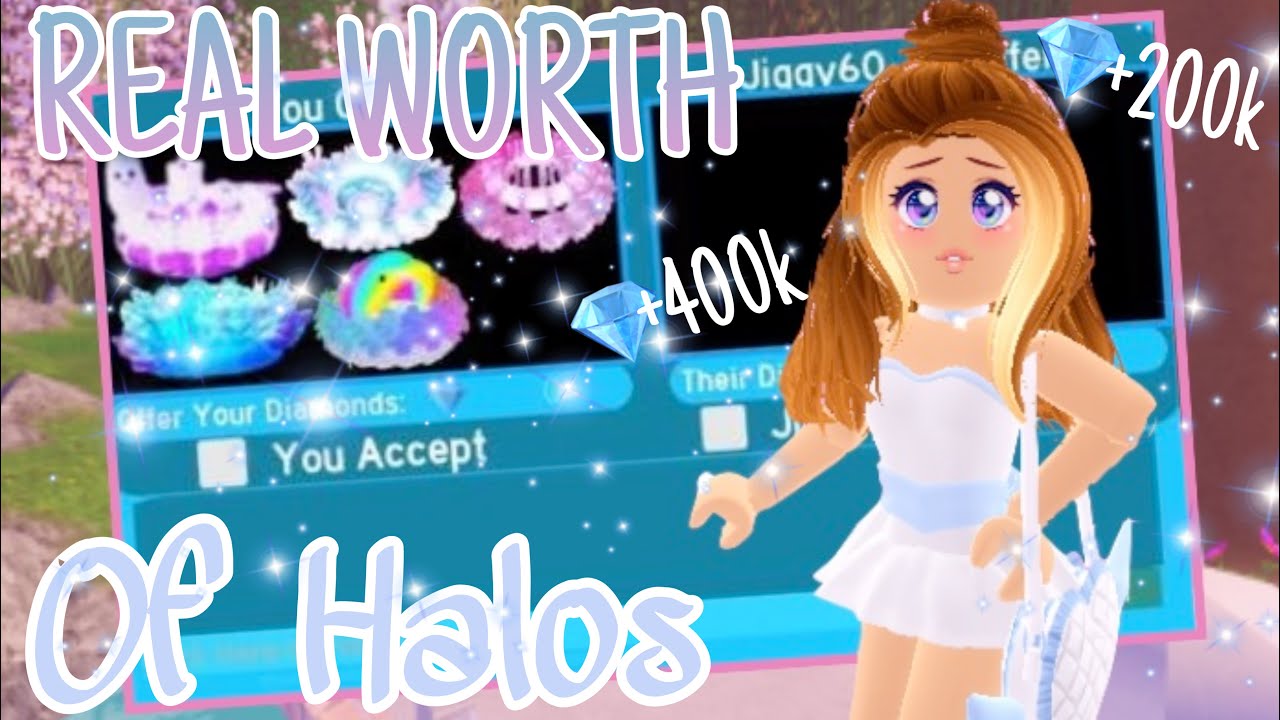 The Real Worth Of Halos In Royale High Roblox Royale High Tea And Trading Youtube