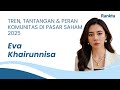 Tren, Tantangan & Peran Komunitas di Pasar Saham 2025 | Eva Khairunnisa