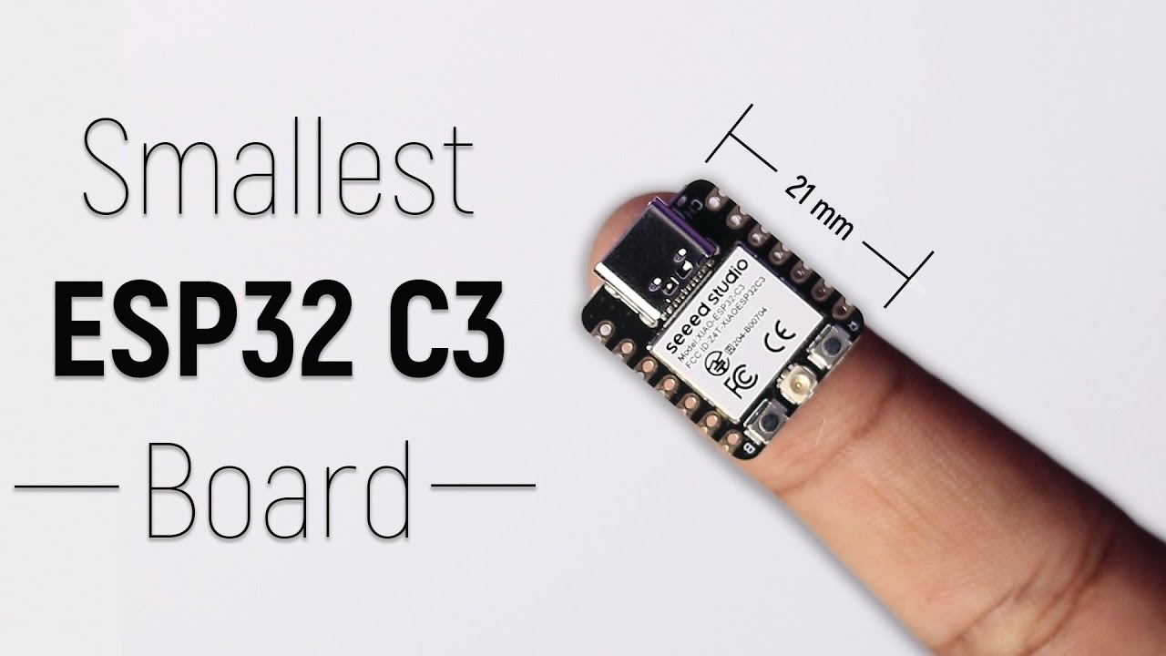 The SMALLEST ESP32 Board Getting Started With XIAO ESP32 C3 