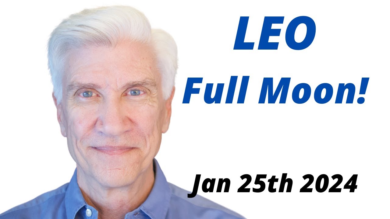 LEO FULL MOON · January 25th, 2024 · AMAZING PREDICTIONS! YouTube