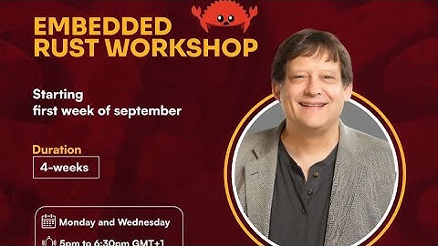 EMBEDDED RUST WORKSHOP