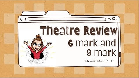Theatre review?! | Exam series | GCSE Drama Component 3 | Edexcel 9-1