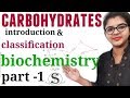Biochemistry of carbohydrates  introduction  classification of carbohydrates