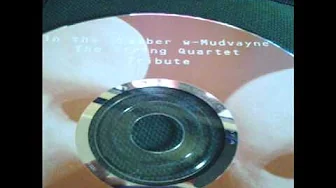String Quartet of Mudayne's Dig String Quartet of Mudayne's Dig
