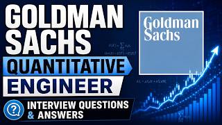Goldman Sachs Quantitative Engineer Interview Questions and Answers