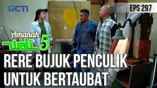 TIDAK PANIK! RERE MALAH MENGAJAK TAUBAT PARA PENNCULIKNYA - AMANAH WALI 5 [PART 2]