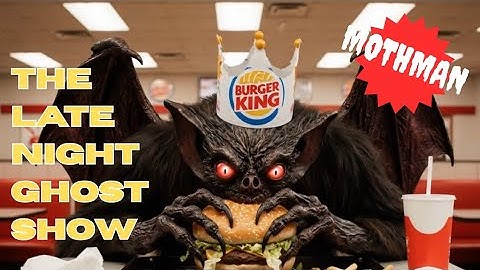 The Late Night Ghost Show Mothman Appears