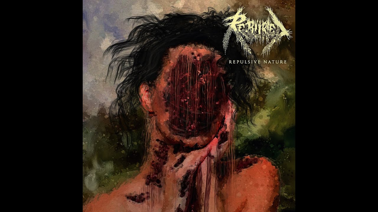 Watch Re Buried - 2023 - Repulsive Nature (Death Metal, DR11) on YouTube Watch Re Buried - 2023 - Repulsive Nature (Death Metal, DR11) on YouTube
