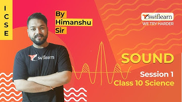 Sound | Reflection of Sound | ICSE Class 10 | Physics Online Classes | Swiflearn - Session 1