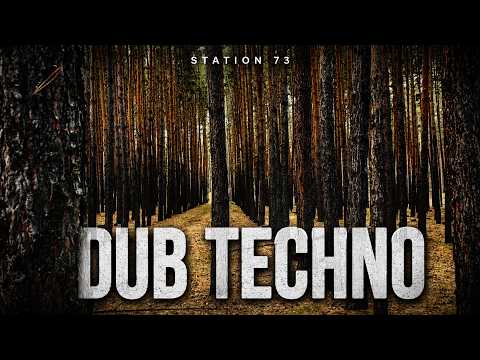 Dub Techno — Station 73