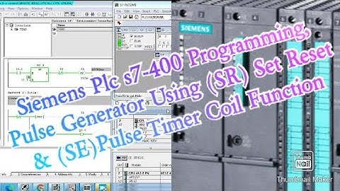 Siemens Plc s7-400 Programming, Pulse Generator Using (SR) Set Reset & (SE)Pulse Timer Coil Function