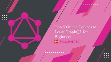 Top 5 Courses to Learn to GraphQL for Beginners|| GraphQL