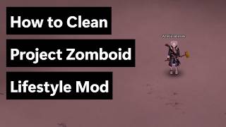 Cleaning Guide (Brooms, Mops &amp; Bleach Explained) | Project Zomboid | Pippers