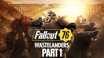 FALLOUT 76 WASTELANDERS Gameplay Walkthrough Part 1 (No Commentary)