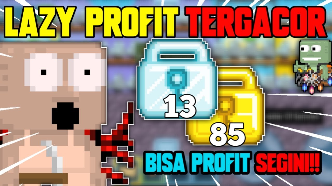 LAZY PROFIT TERGACOR ONLY SPLICE BISA DAPET 13DL 85WL WAJIB COBAIN PROFITANYA!! - GROWTOPIA 2025