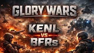 GLORY WARS: KENL vs BFRs | The Riskiest Glory War of the Season