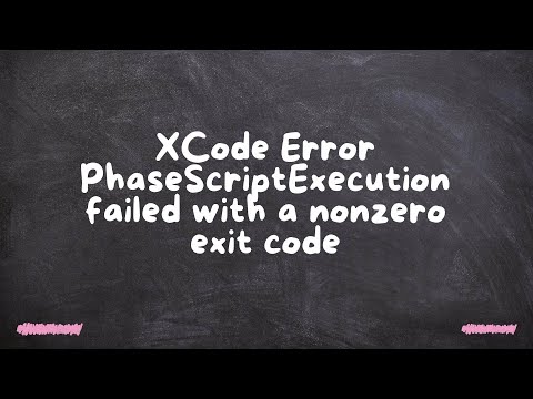 XCode Error PhaseScriptExecution failed with a nonzero exit code