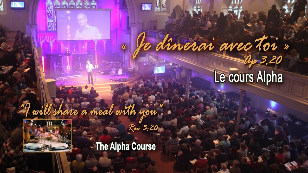 Je dînerai avec toi Le cours Alpha