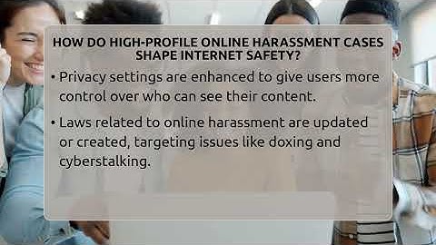How Do High-profile Online Harassment Cases Shape Internet Safety? - Everyday-Networking