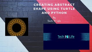 Creating Abstract Shapes Using Python and Turtle - 2020 | Funny Python Coding Series | Tech 'N' Life