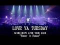 LOVE YA TUESDAY
