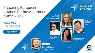 Aviation Engage — Preparing European aviation for busy summer traffic 2026
