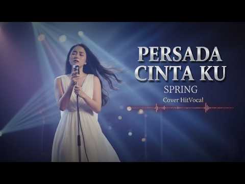 Persada cintaku -Spring - By HitVoval | lagu viral | enak didengar