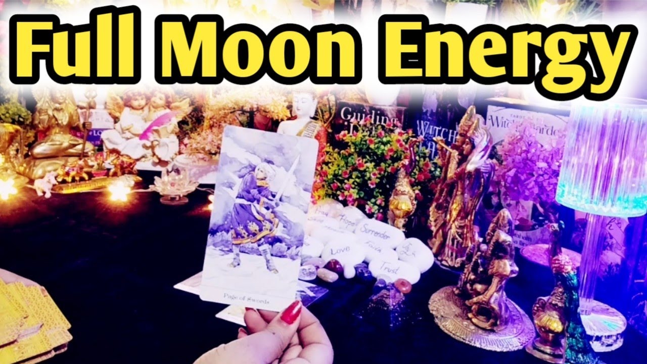 Full Moon Energy 🌘 Current Feelings Next Action 🌹 All Signs Collective ...