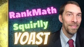 Wordpress SEO Squirrly plugin vs Yoast vs RankMath - Review