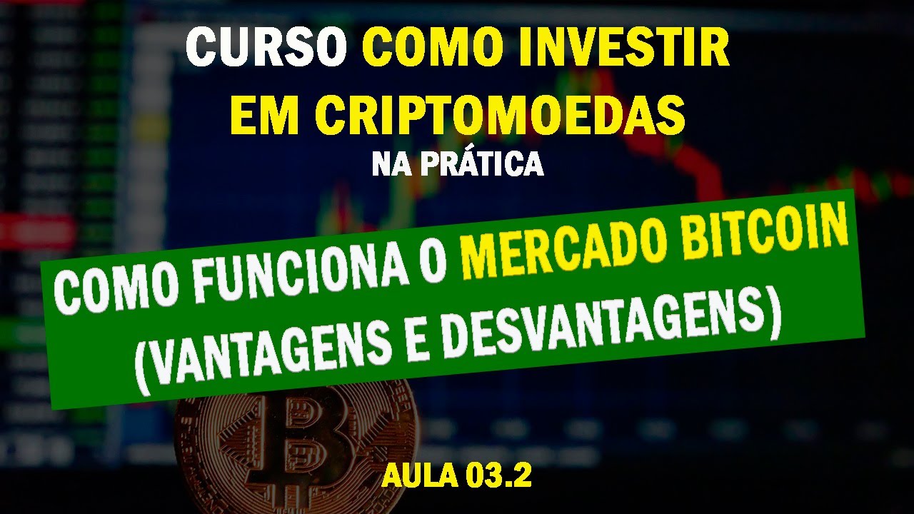 Aula 03.2 - Qual Exchange escolher - Como Funciona o Mercado Bitcoin ( Vantagens e Desvantagens) - YouTube